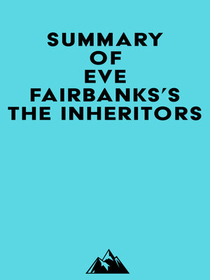 cover image of Summary of Eve Fairbanks's the Inheritors